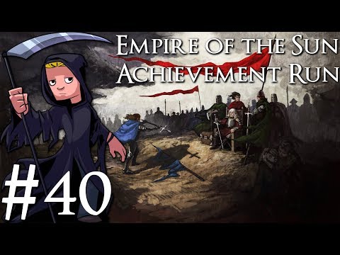Crusader Kings 2 | Empire of the Sun Achievement Run | Livestream Part 40