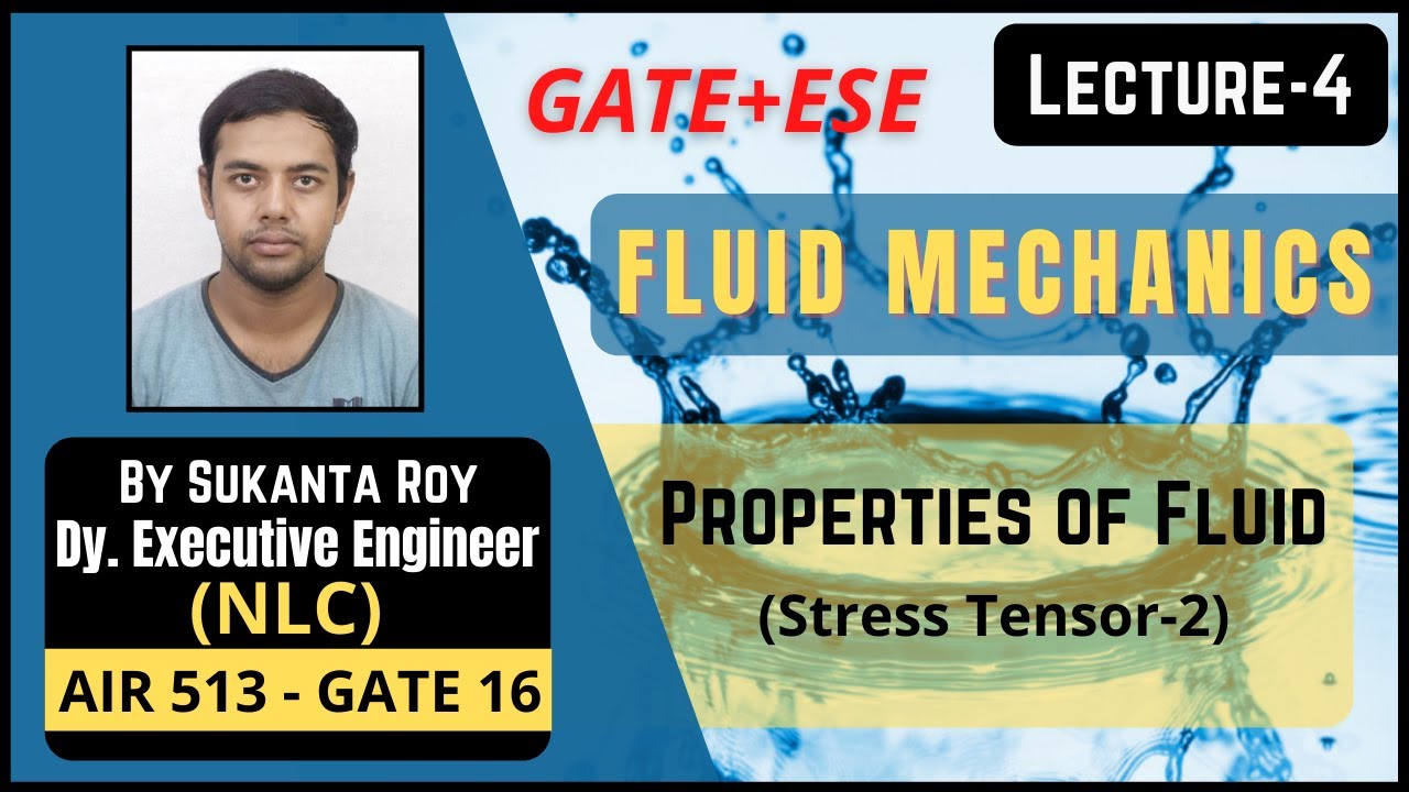 Lecture-4 | Stress tensor-2 | Properties of Fluids | Fluid Mechanics | GATE & ESE Mechanical