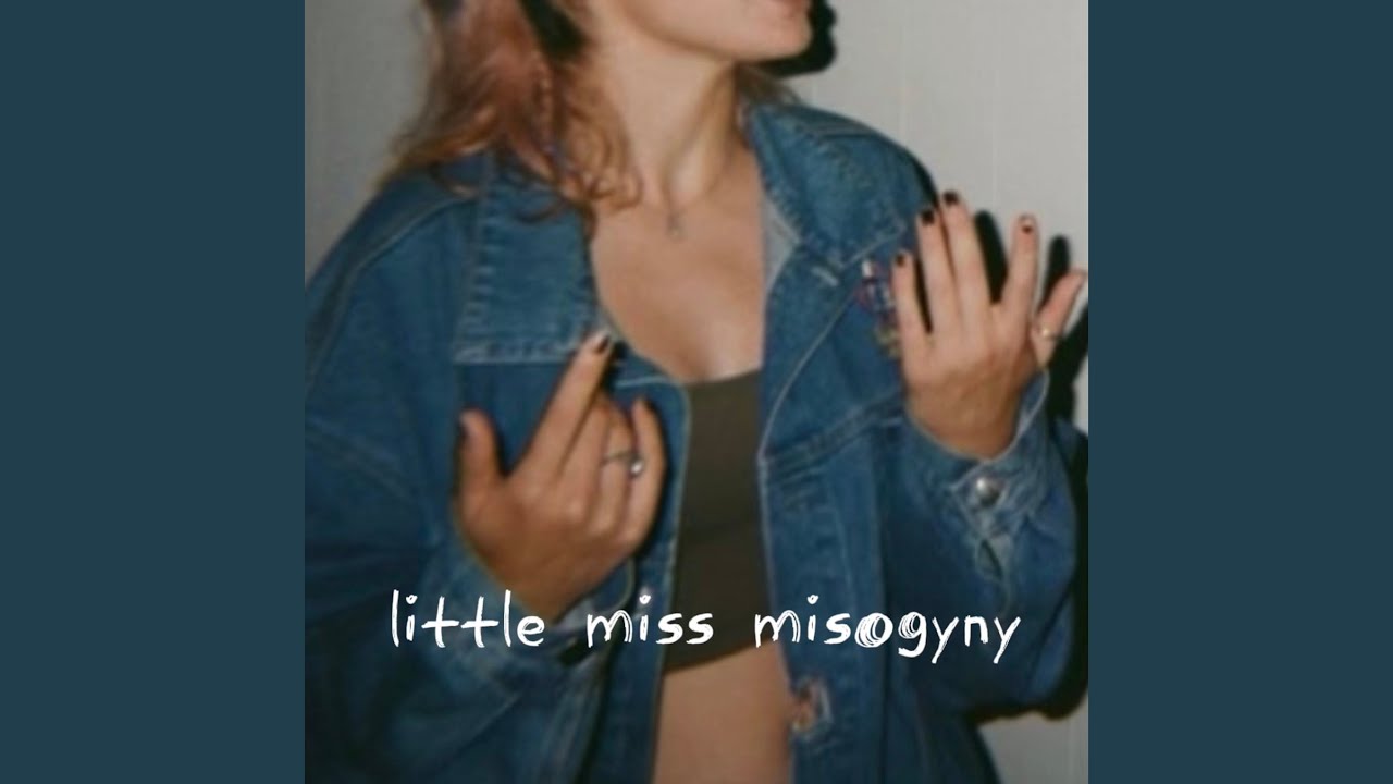 audalei - little miss misogyny