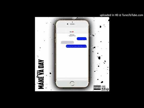 GrindhardMack - Make Ya Day