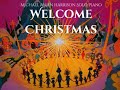 Welcome Christmas - Michael Allen Harrison Solo Piano