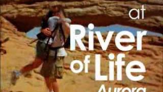 River of Life - Aurora, IL