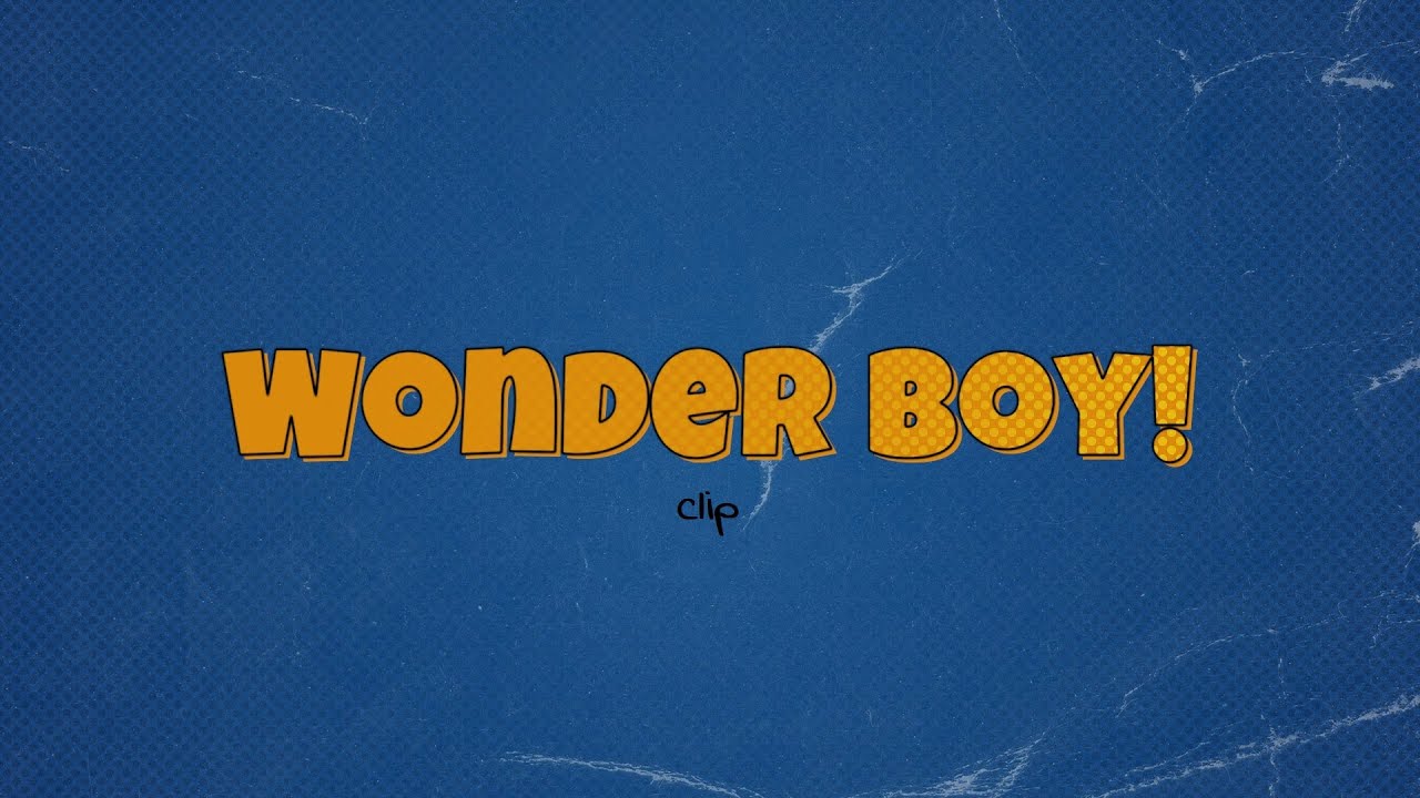 Wonder Boy! (2022) - Clip