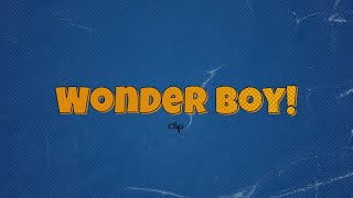 Wonder Boy! (2022) - Clip