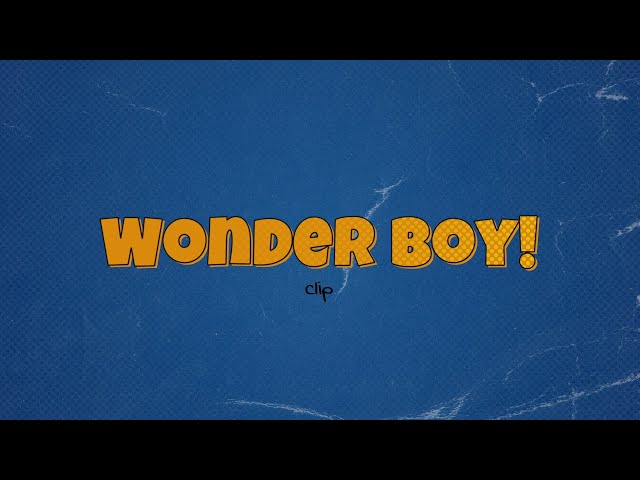 Wonder Boy! (2022) - Clip