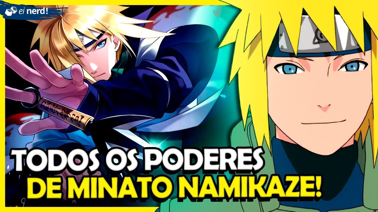 TODOS OS PODERES DO MINATO