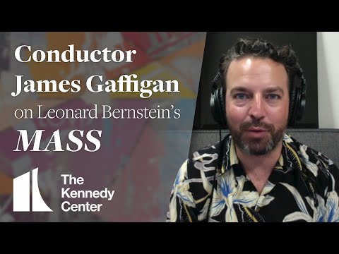 James Gaffigan on Leonard Bernstein’s MASS Thumbnail