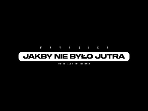 wavyzien "JAKBY NIE BYŁO JUTRA" (TikTok Video)