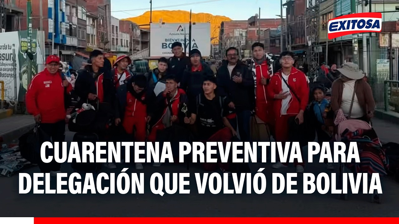 🔴🔵 Cuarentena preventiva para delegación de colegio que retornó desde Bolivia para evitar sarampión