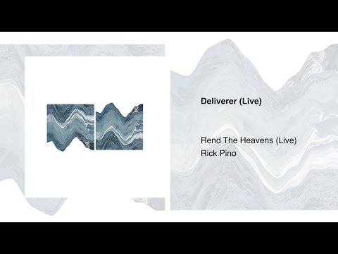 Deliverer – Rick Pino | Rend The Heavens
