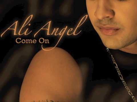 Ali Angel - Come On