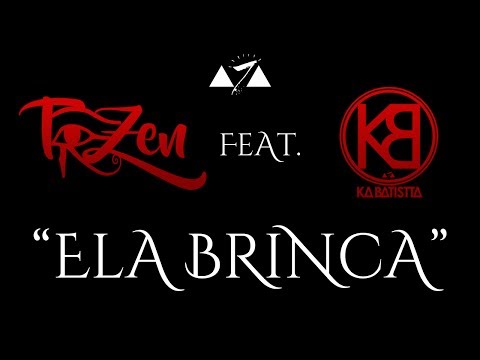 TOZEN CLAN feat KaBatistta  - Ela Brinca | #Atalaia | Prod. Camaco