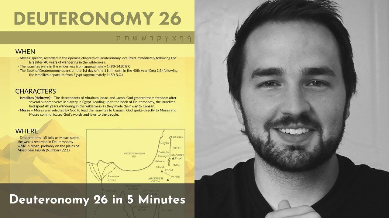 Deuteronomy 26 Summary: 5 Minute Bible Study