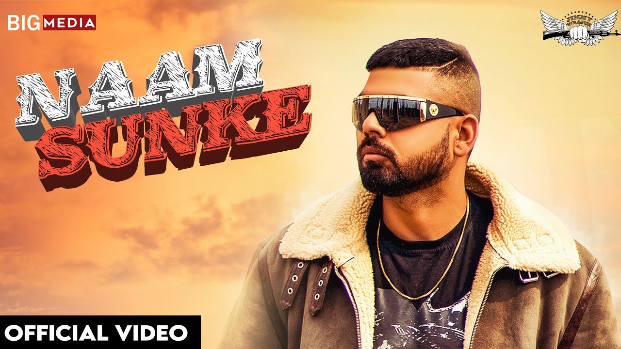 Naam Sunke (Official Video) Jimmy Wraich | Gill Saab | Latest Punjabi songs 2020 | New Punjabi Songs