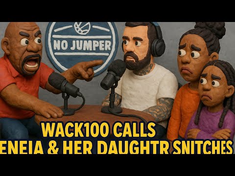🚨 WACK100 GOES OFF! CALLS TENEA & HER DAUGHTER “SNITCHES” IN WILD NO JUMPER INTERVIEW! 😱🔥