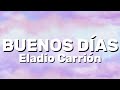 Eladio Carrión - BUENOS DÍAS (Lyrics)