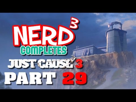 Nerd³ Completes... Just Cause 3 - 29 - Kicking The Hive