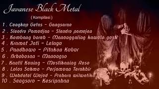 JAVANESE BLACK METAL KOMPILASI INDONESIA...