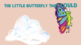 The Little Butterfly That Could (2022) Video