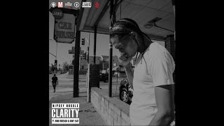 Nipsey Hussle - Clarity ft. Bino Rideaux &amp; Dave East