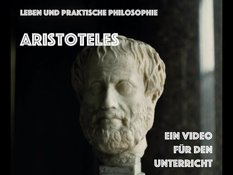 Aristoteles. Sein Leben und seine Praktische Philosophie (Einführung für Schüler)