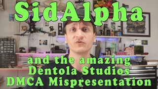 SidAlpha, Dentola Studios, and Copyright Misrepresentations #wtfu