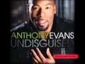 Anthony Evans 2010 Undisguised 