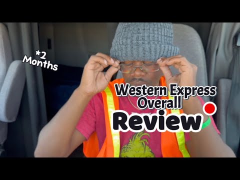 2 MONTH REVIEW OF WESTERN EXPRESS | MY EXPERIENCE & PAY
