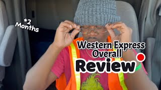 2 MONTH REVIEW OF WESTERN EXPRESS | MY EXPERIENCE & PAY