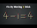 Fix the equation by moving 1 stick, Hard Matchstick Puzzle