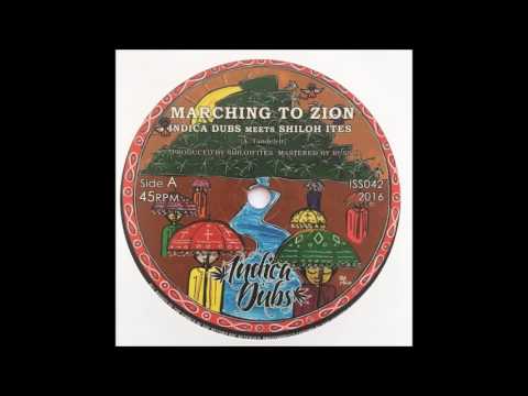 Indica Dubs & Shiloh Ites - Marching to Zion