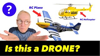 Is an RC Plane/Helicopter a Drone?