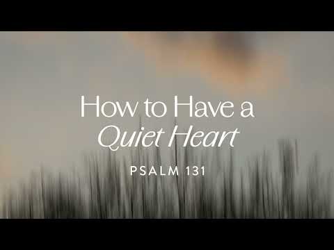 How to Have a Quiet Heart, Ep. 1