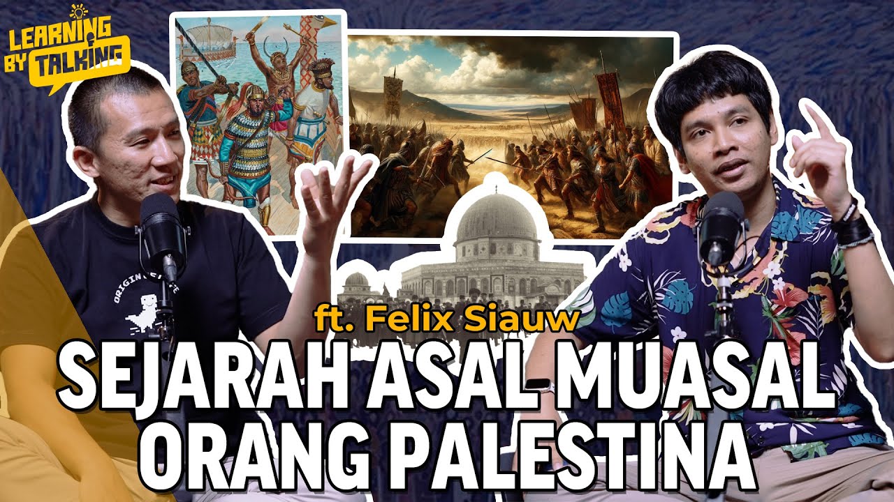 ORANG PALESTINA LEBIH YAHUDI DARI ORANG ISRAEL? Sejarah Orang Palestina | LearnByTalking Felix Siauw