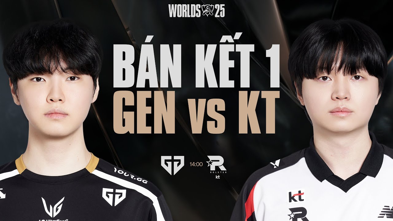 GEN vs KT | CKTG 2025 - Bán Kết 1 Ngày 01.11.2025