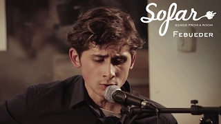 Febueder - Shapeshifter | Sofar London