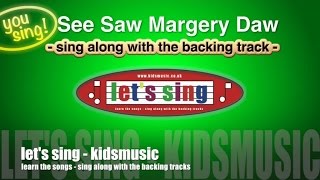 Kidzone - You Sing - See Saw Margery Daw