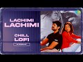 Lachimi Lachimi Chill Lofi Baachi Chakri Raghu Kunche Smitha M Pavanjay