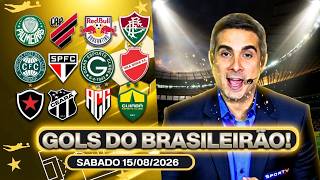 ⚽️ TODOS OS GOLS DESTE SÁBADO 15/08/2026 GOLS DO BRASILEIRÃO, GOLS DE HOJE,GOLS DO DIA (COMPLETO)