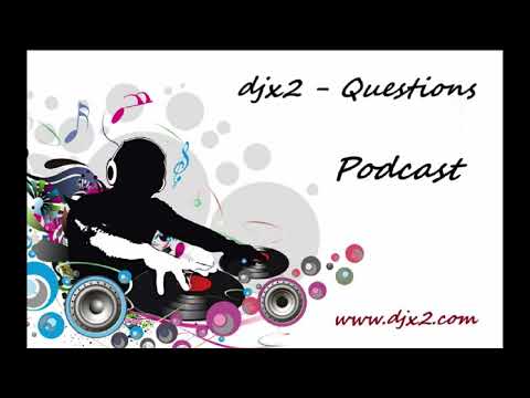djx2 - Questions Podcast 032 with Greg Downey