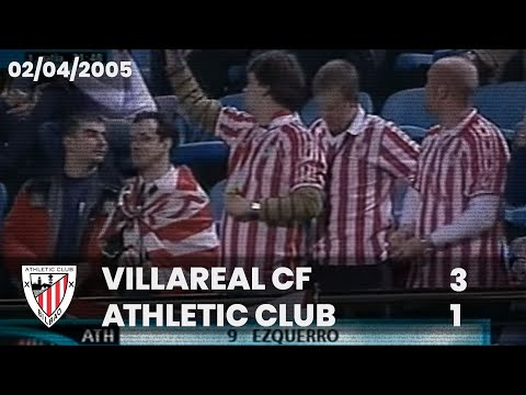 ⚽️ [Liga 04/05] J30 I Villareal 3 - Athletic Club 1 I LABURPENA