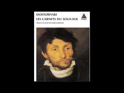 LES CARNETS DU SOUS SOL- DOSTOIEVSKI - LIVRE AUDIO- PREMIERE PARTIE.