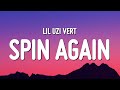 Lil Uzi Vert Spin Again Lyrics