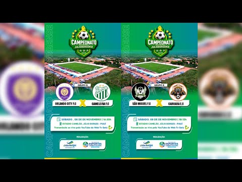 ORLANDO CITY F.C VS GAMELEIRA F.C / SÃO MIGUEL F.C VS CAROARA F.C