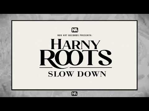 Harny Roots & Dub Art Makers - Slow Down