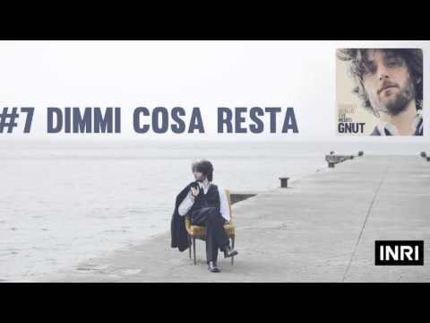 GNUT - Dimmi cosa resta ( Original Audio version )