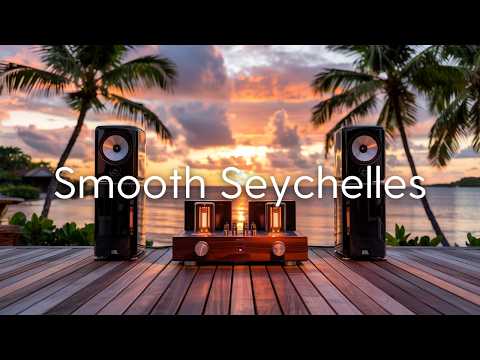 Smooth Seychelles | Private Island Hideaway with Soft & Soulful Tropical Beats