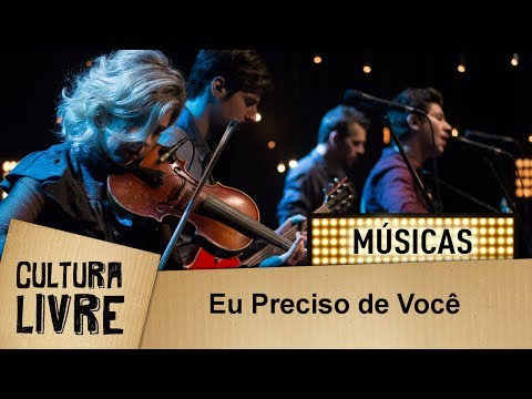 Eu Preciso De Você - Vanguart