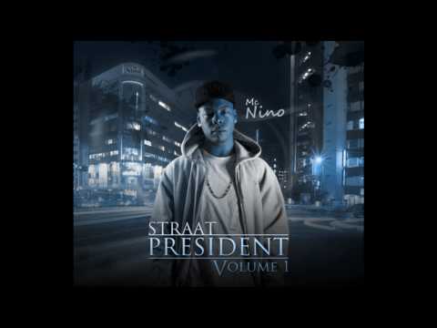 Mc Nino Ft. LexXxus & De Schuurman - StraatPresident (produced by De Schuurman)