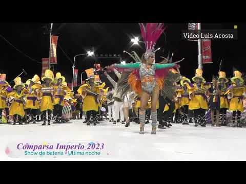Comparsa Imperio 2023 - Show de batería Nota 10 - Ultima noche